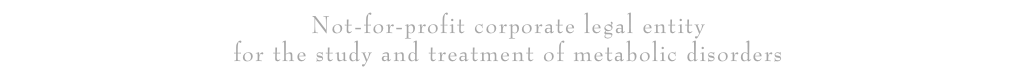 Not-for-profit corporate legal entity  for the study and treatment of metabolic disorders
